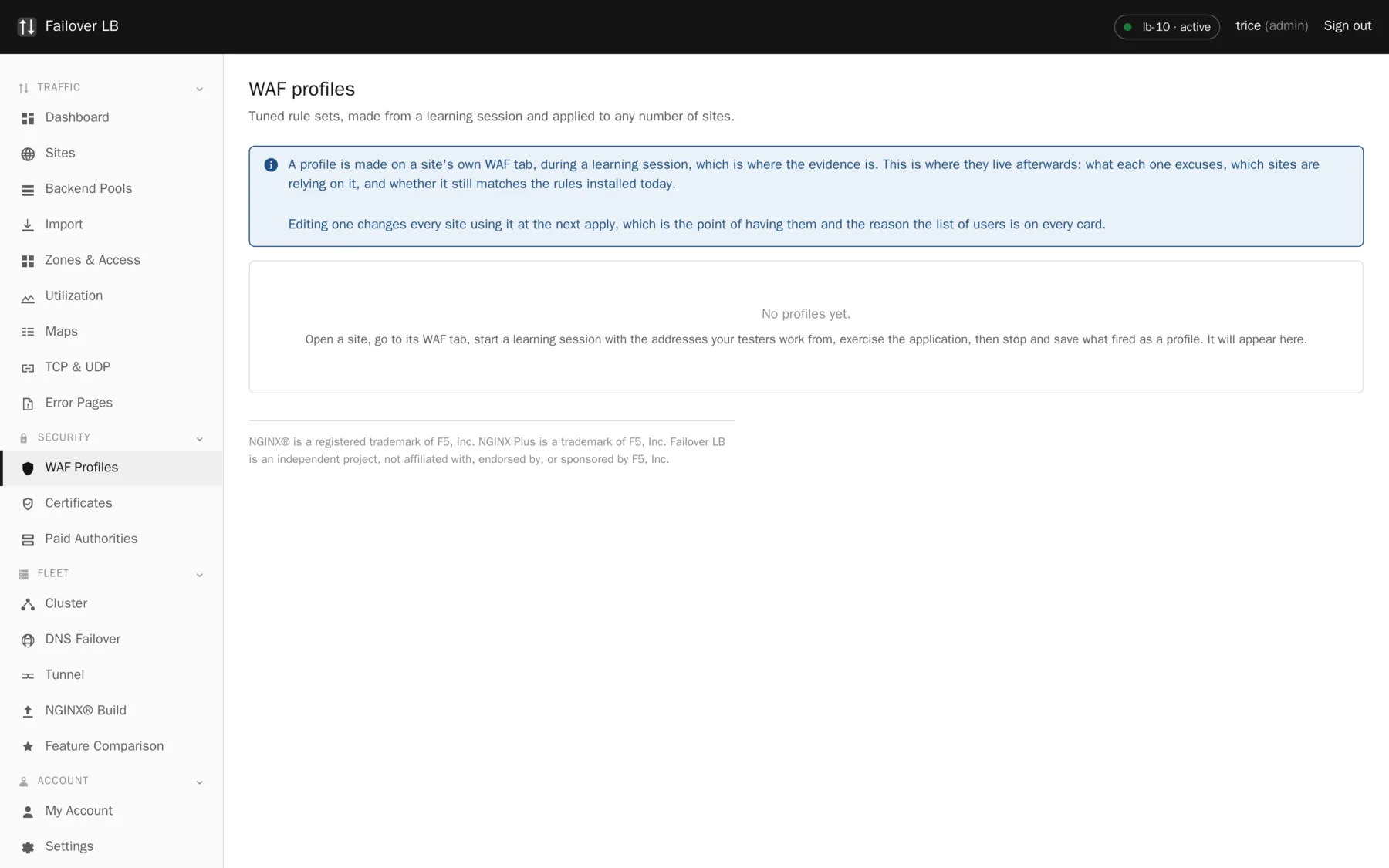 The WAF profiles page. Every profile with what it excuses and which sites use it.
